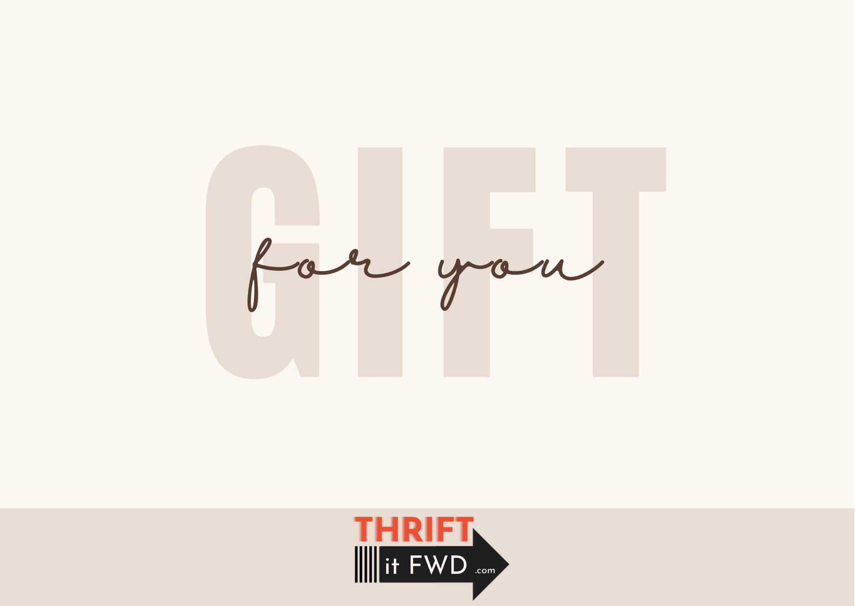 Thrift It FWD Gift Card